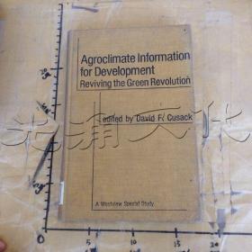 Agroclimate Information For Development: Reviving The Green Revolution