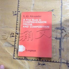 A First Book in Comprehension, Precis and Composition