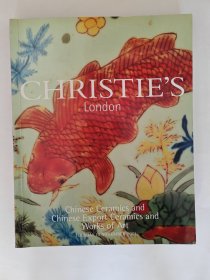 伦敦佳士得行Christie’s 克里斯蒂行 Christie 中国陶瓷器 外销瓷器 精美艺术品 大量青铜器  2001年11月13日 Chinese Ceramics and Chinese Export Ceramics and Works of Art 【正版图书 现货发寄】北库