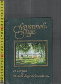 原版英语厨艺书 Savannah Style --A Cookbook / The Junior League of Savannah,Jnc. <烹饪，菜谱，料理>【店里有许多英文原版书欢迎选购】