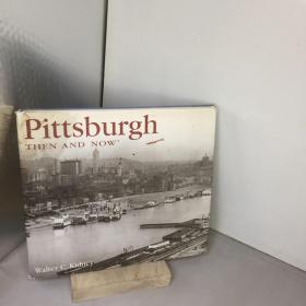 pittsburgh then & now