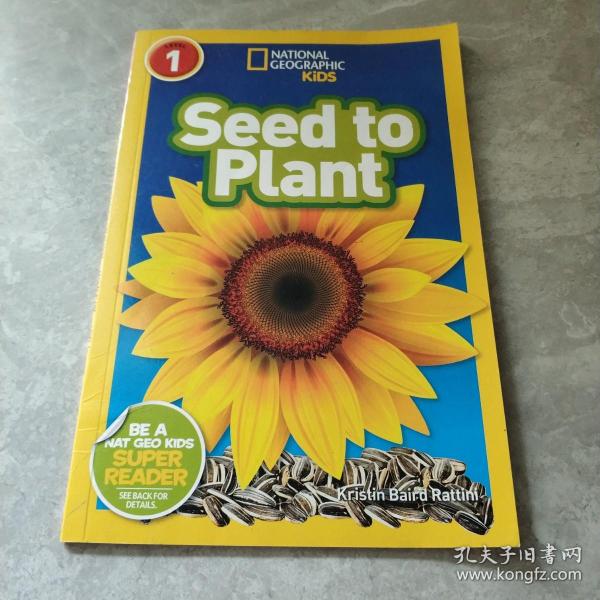 National Geographic Readers: Seed to Plant 国家地理少儿版：播种种子