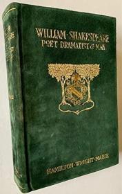 稀缺，威廉·莎士比亚：诗人，剧作家和人类，大量插图，1900年出版