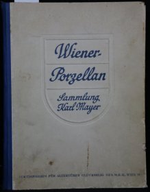 稀缺，Karl Mayer收藏维也纳瓷器，约1928出版