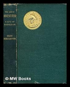 稀缺， 《拿破仑的一生 》，约1902年出版，精装