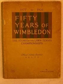 稀缺，温布尔登锦标赛第 50 周年纪念历史，1926年出版