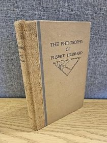 稀缺，《埃尔伯特·哈伯德的哲学 》，约1916出版。