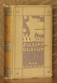 稀缺， 英国著名作家比尔博姆著《Zuleika Dobson或牛津爱情故事》，约1912年出版。