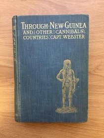 稀缺，《穿越新几内亚和食人国家》插图版，1898年出版