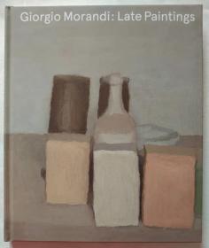 Giorgio Morandi: Late Paintings 莫兰迪油画