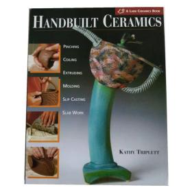 Handbuilt Ceramics 陶瓷手工工艺品制作艺术图书
