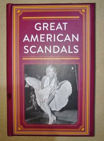 Great American Scandals 美国大丑闻 100多个美国重大新闻 英文版 精装