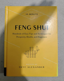 10-Minute Feng Shui: Hundreds of Easy Tips and Techniques for Prosperity, Health, and Happiness 10分鐘風(fēng)水：數(shù)百個致富、健康和幸福的簡單技巧 精裝 現(xiàn)貨