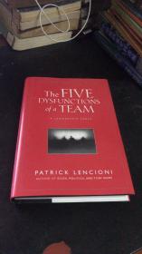 The Five Dysfunctions of a Team：A Leadership Fable