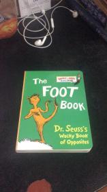 The Foot Book：Dr. Seuss's Wacky Book of Opposites