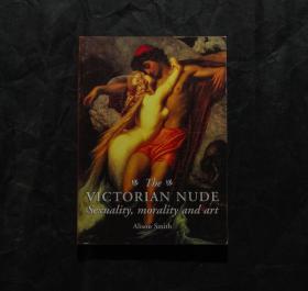 「現貨」【维多利亚时代的身体——性别、道德与艺术（The Victorian Nude Sexuality, Morality and Art）】（检索：艺术理论 美术研究 美术史 论集）