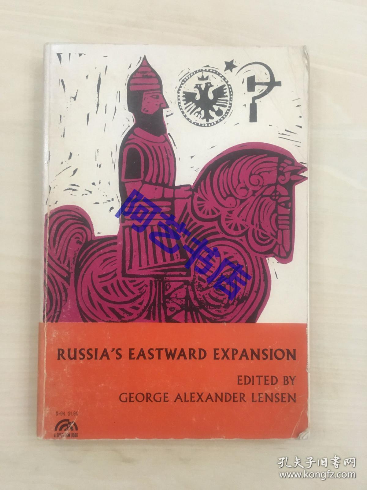 【现货】1964年英文原版，《俄国向东方的扩张 Russia's Eastward Expansion》，Lensen, George Alexander/乔治·亚历山大·伦森 著，20x14cm，180页