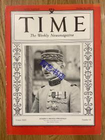 【现货】时代周刊杂志 TIME MAGAZINE，1933年10月30日，封面 “ Maxim Weygand 马克西姆·魏刚”。法国陆军上将。一战时期担任福煦的参谋长，二战初期时任法军总司令，后来担任过一段时间的维希法国的国防部长。珍贵的历史资料。