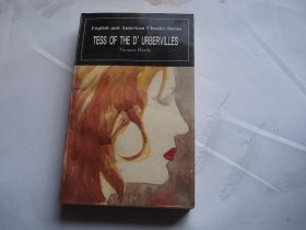 TESS OF THE D,URBERNILLES英语原文本 英美文学名著丛书 德伯家的苔丝（32开平装一本，外文原版正版老书。详见书影）放在地下室医学类第2书架上至下第一排