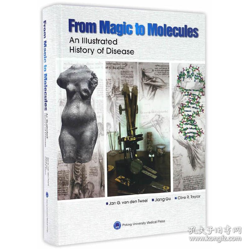 FromMagictoMolecules：anIllustratedHistoryofDisease（《从巫术到分子——医学和病理学发展史》英文版）