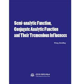 Semi-analyticFunction,ConjugateAnalyticFunctionandTheirTremendousInfluences