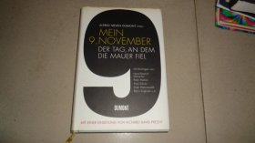 Mein 9. November: Der Tag, an dem die Mauer fiel 【德文原版】