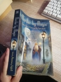 Murder by Magic: Twenty Tales of Crime and the Supernatural