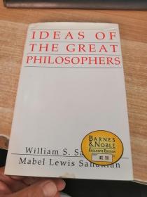 IDEAS OF THE GREAT PHILOSOPHERS