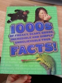 1000s of freaky scary gross incredible and simply unbelievable true facts 1000多个令人毛骨悚然，令人难以置信的事实