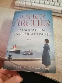 JEFFREY ARCHER IM SCHATTEN UNSERER WUNSCHE