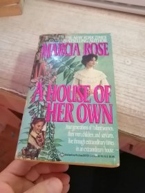 MARCIA ROSE A HOUSE OF HER OWN