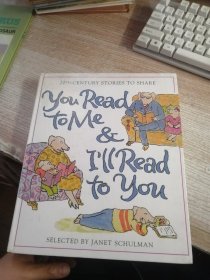 You Read to Me & I'll Read to You: Stories to Share from the 20th Century [Hardcover] 你给我读，我给你念：20世纪儿童故事精选(精装)