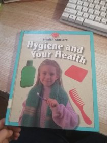 HYGIENE AND YOUR HEALTH