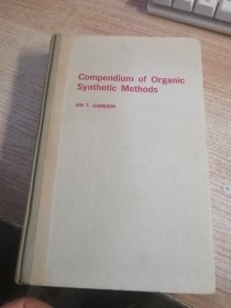 COMPENDIUM OF ORANIC SYNTHETIC METHODS（附当年购书发票）