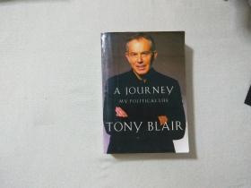 A JOURNEY MY POLITICAL LIFE TONY BLAIR