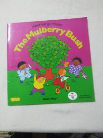 The Mulberry Bush