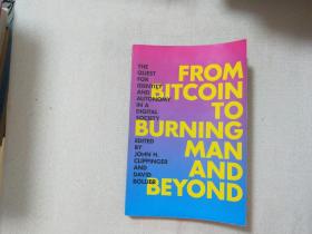 From Bitcoin to Burning Man and Beyond