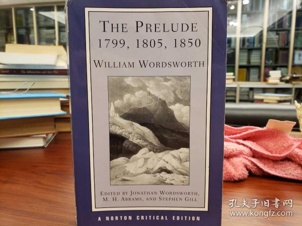 The Prelude, 1799, 1805, 1850: Authoritative Texts, Context and Reception, Recent Critical Essays