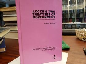 Locke's Two Treatises of Government (Routledge Library Editions: Political Science Volume 17)