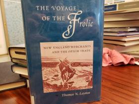Voyage of The `Frolic' : New England Merchants and the Opium Trade