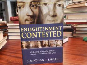 Enlightenment Contested: Philosophy, Modernity, and the Emancipation of Man 1670-1752