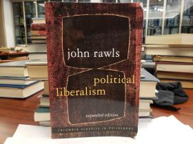 Political Liberalism (Columbia Classics in Philosophy)