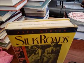 Silk Roads: The Asian Adventures of Clara and Andre Malraux