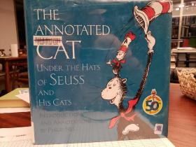 The Annotated Cat: Under the Hats of Seuss and His Cats