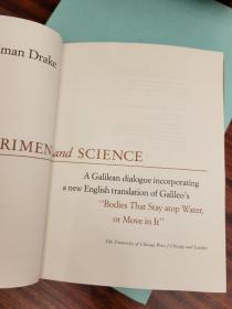 Cause, Experiment and Science: A Galilean Dialogue Incorporating a New English Translation of Galileo's Bodies That Stay Atop Water, or Move in It