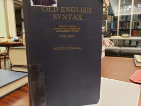 Old English Syntax, Volume II Subordination, Independent Elements, and Element Order