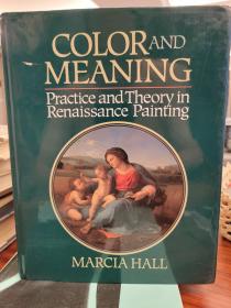 Color and Meaning Practice and Theory in Renaissance Painting