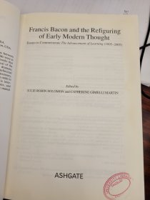 Francis Bacon and the Refiguring of Early Modern Thought: Essays to Commemorate the Advancement of Learning (1605-2005)