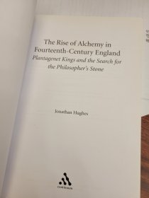 The Rise of Alchemy in Fourteenth-Century England: Plantagenet Kings and the Search for the Philosopher's Stone