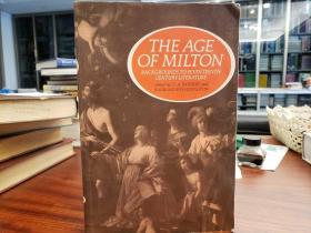 The Age of Milton: Backgrounds to Seventeenth-Century Literature